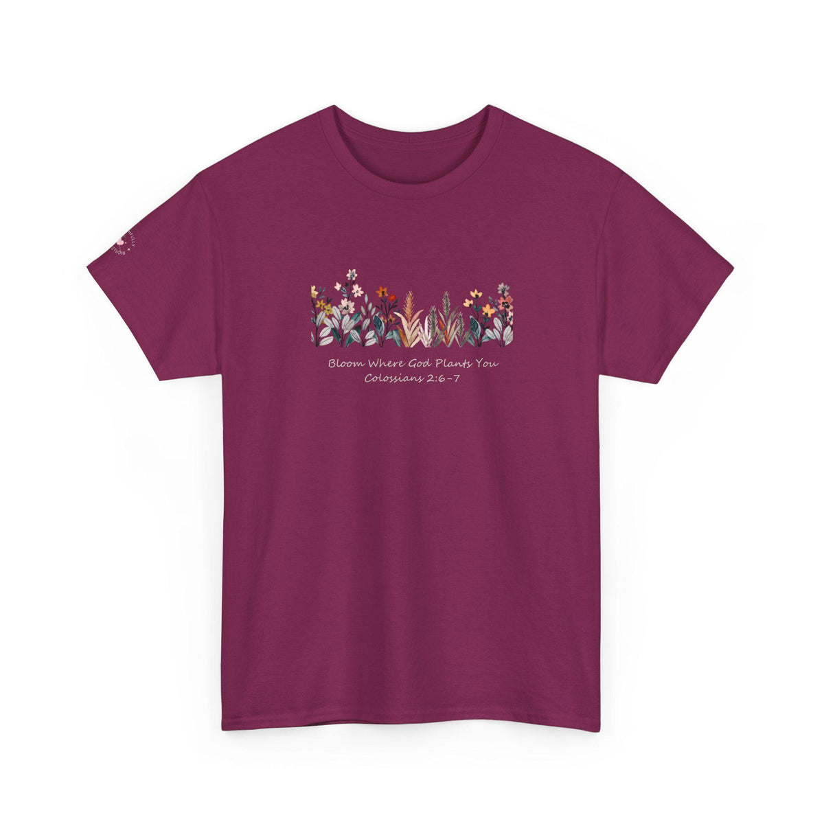 Bloom Where Youre Planted T-shirt