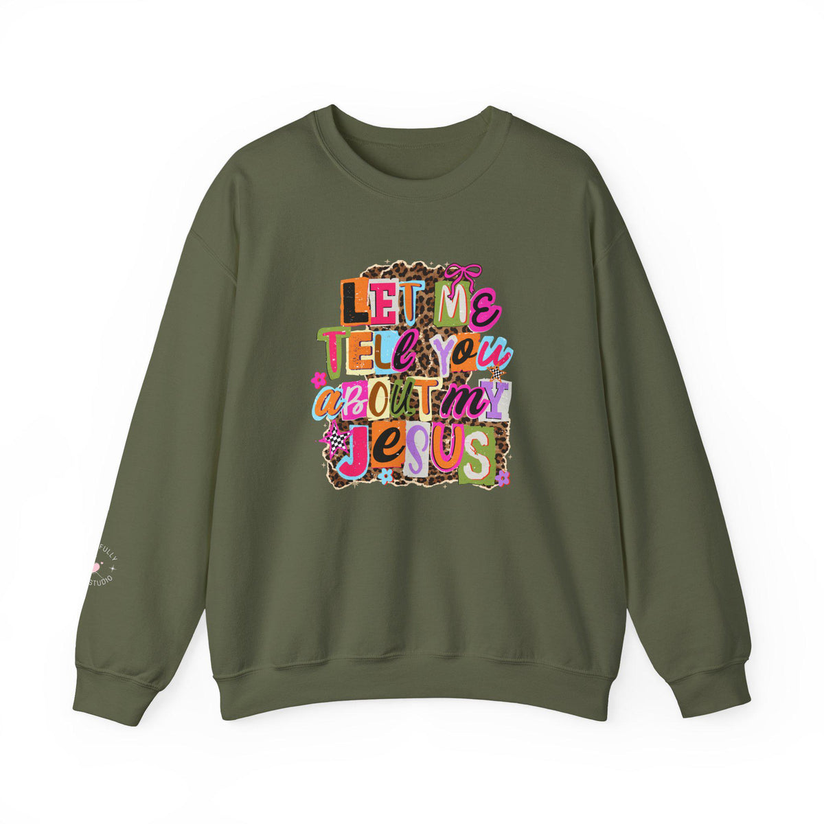 Let Me Tell You About Jesus Crewneck