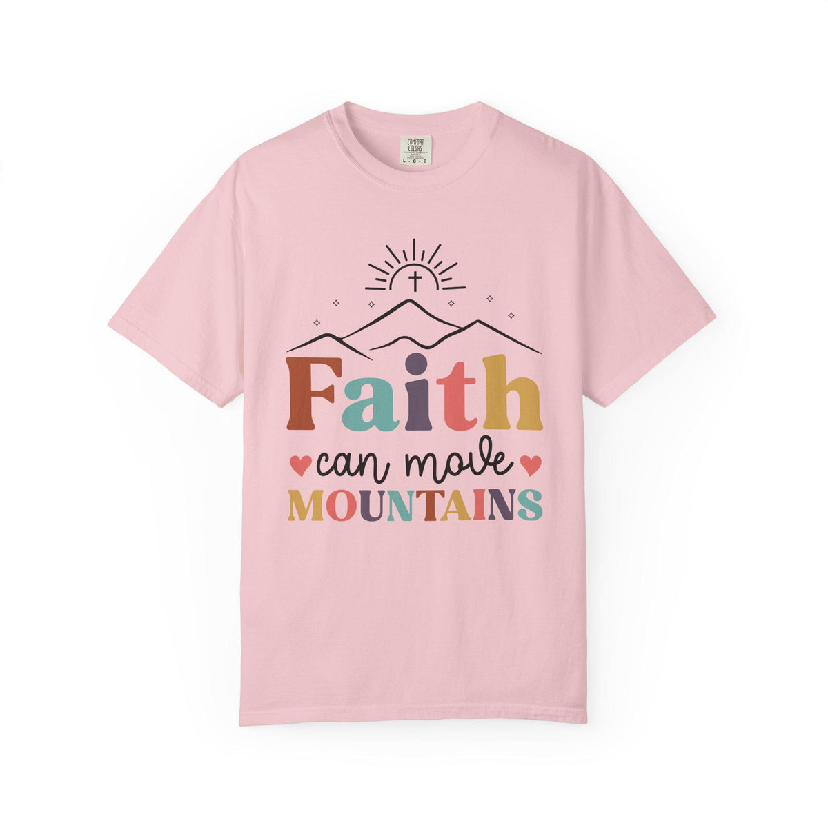 Faith Can Move Mountains T-shirt