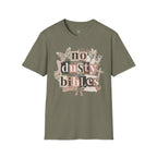 No Dusty Bibles T-Shirt