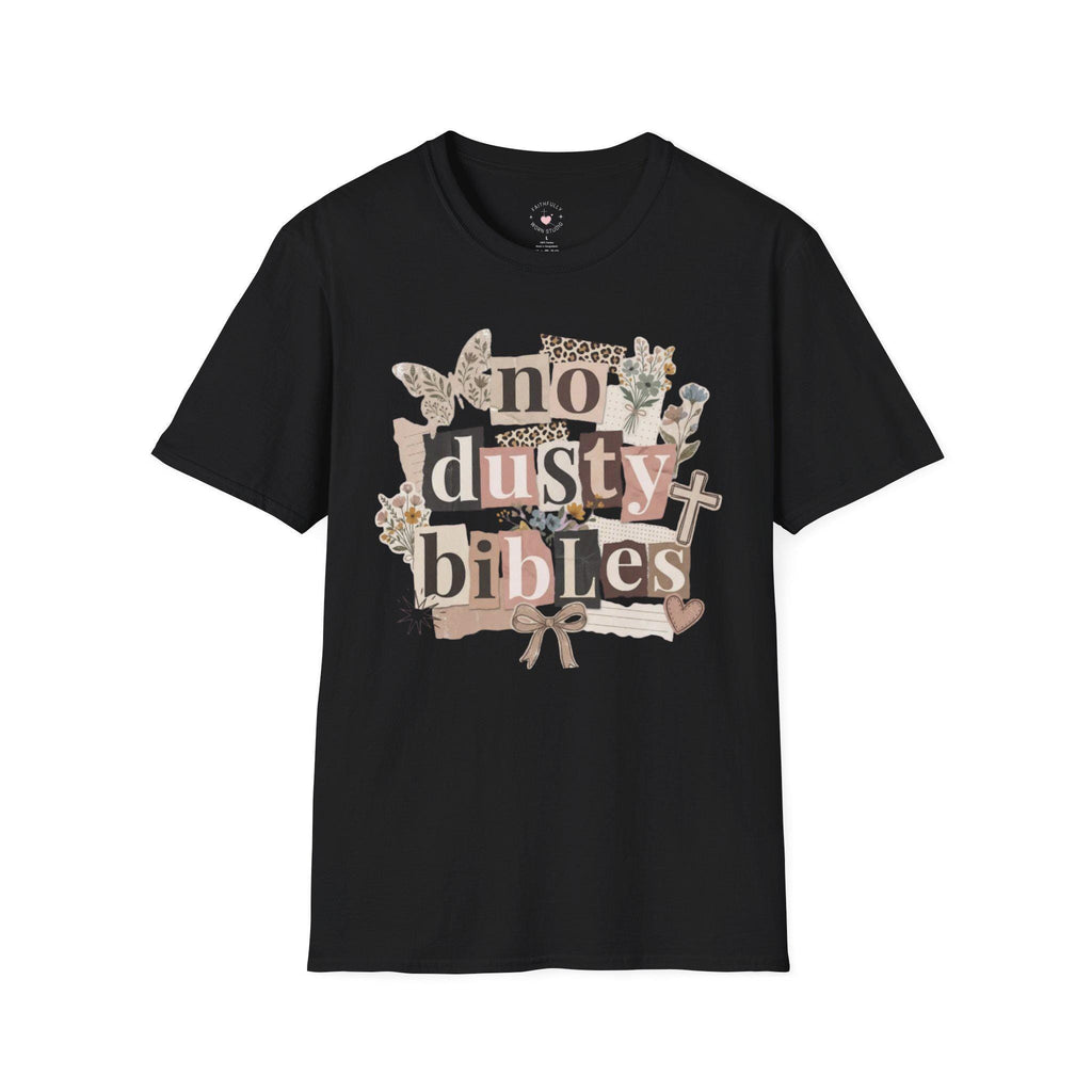 No Dusty Bibles T-Shirt