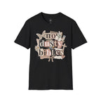 No Dusty Bibles T-Shirt