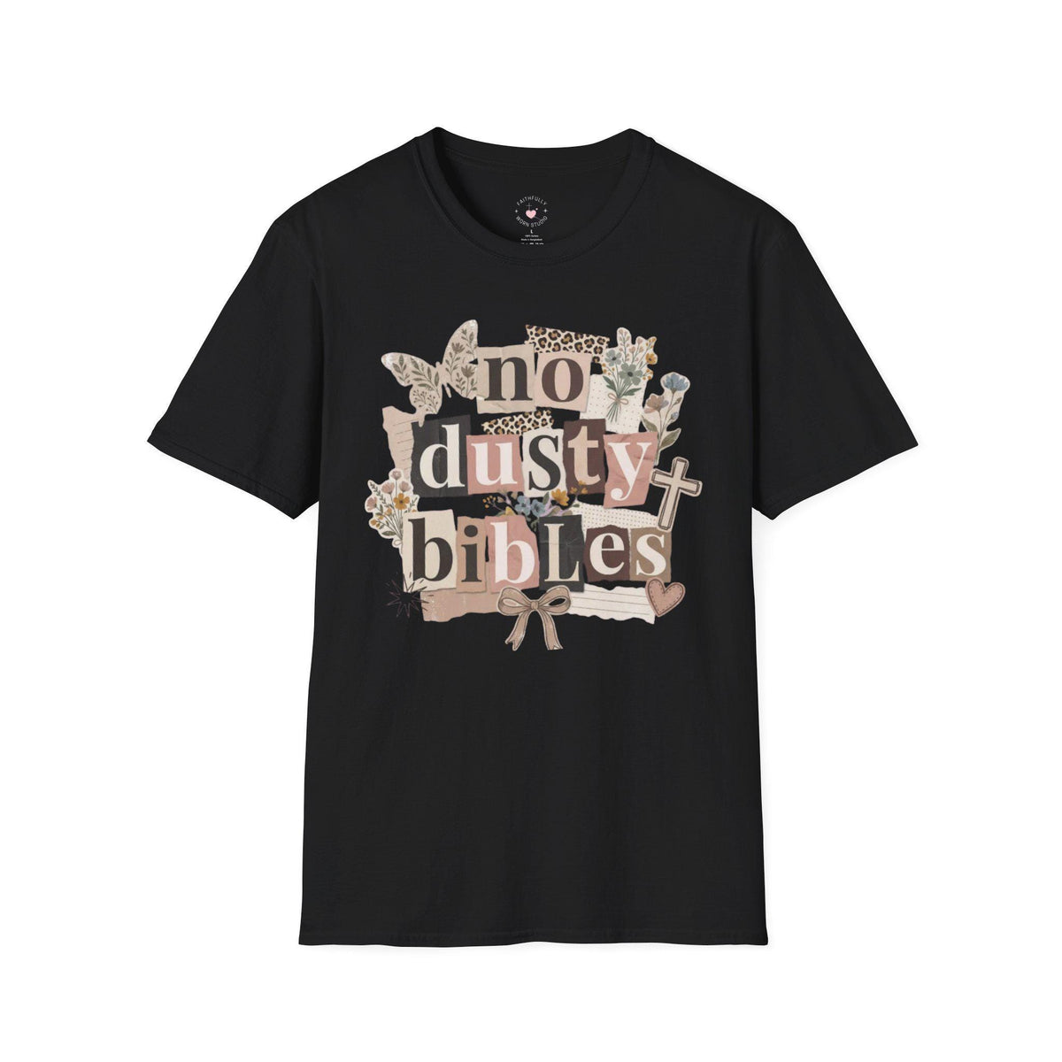 No Dusty Bibles T-Shirt