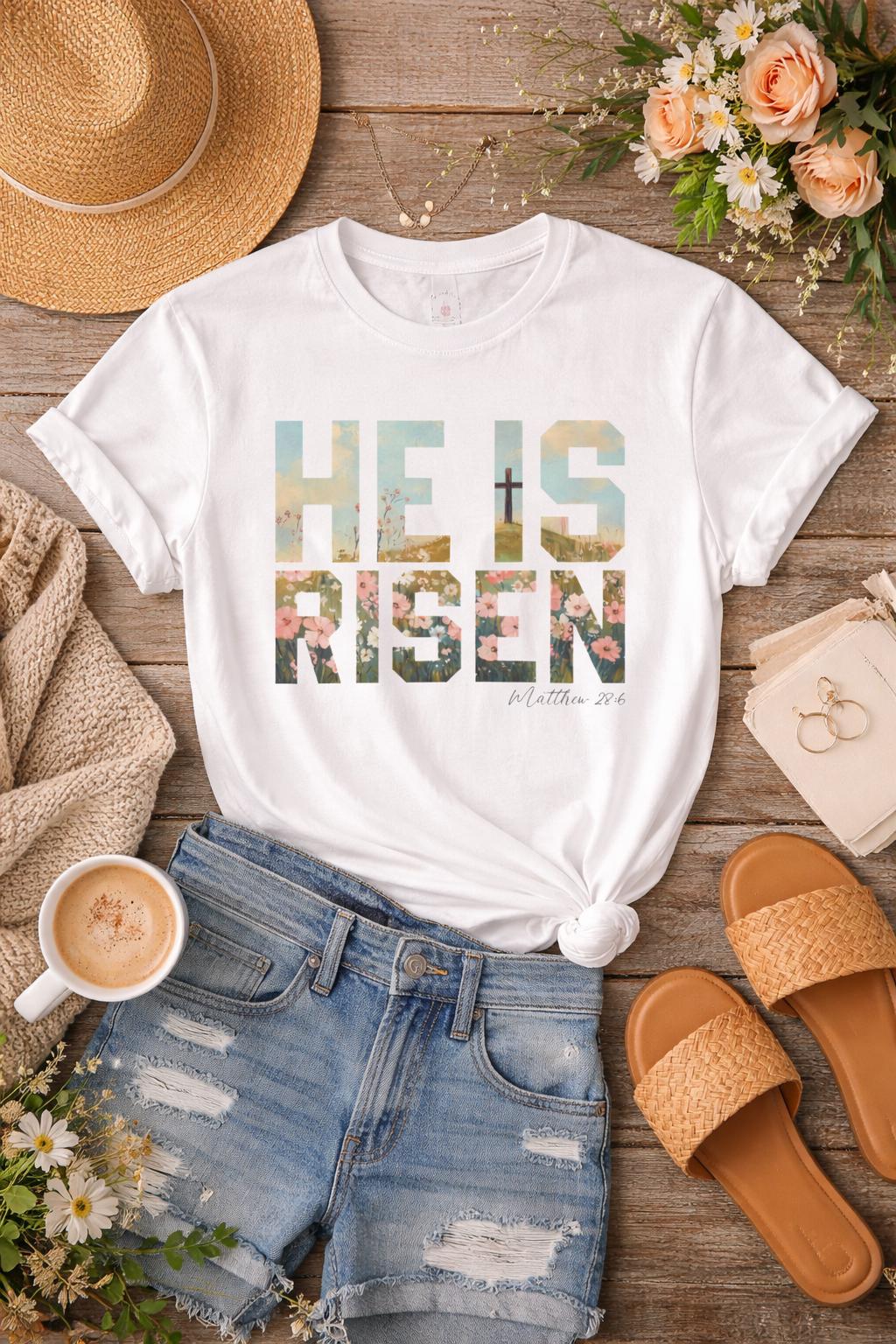 He Is Risen T-Shirt
