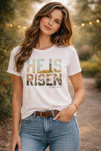 He Is Risen T-Shirt