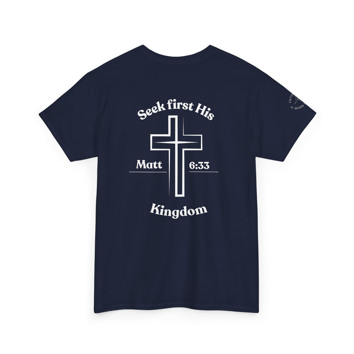 Seek First His Kingdom T-shirt