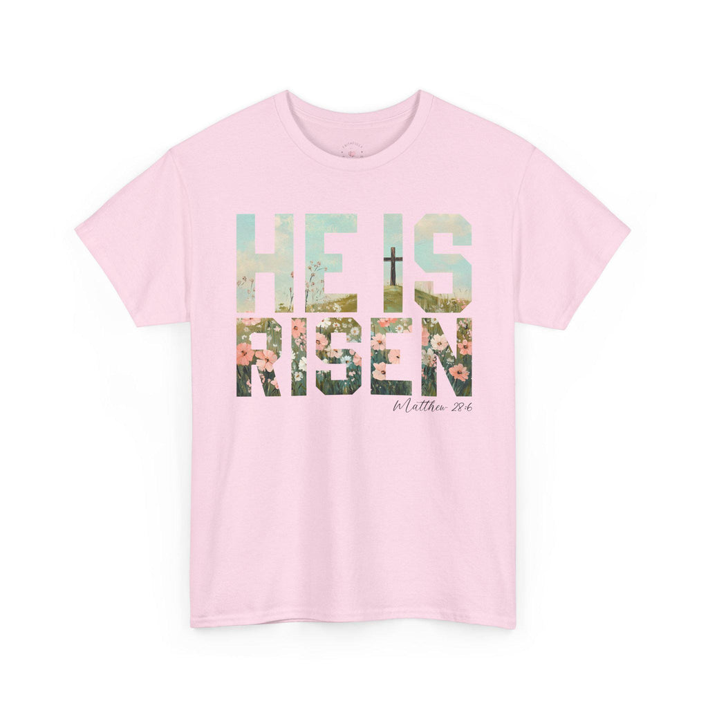 He Is Risen T-Shirt