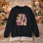 Let Me Tell You About Jesus Crewneck